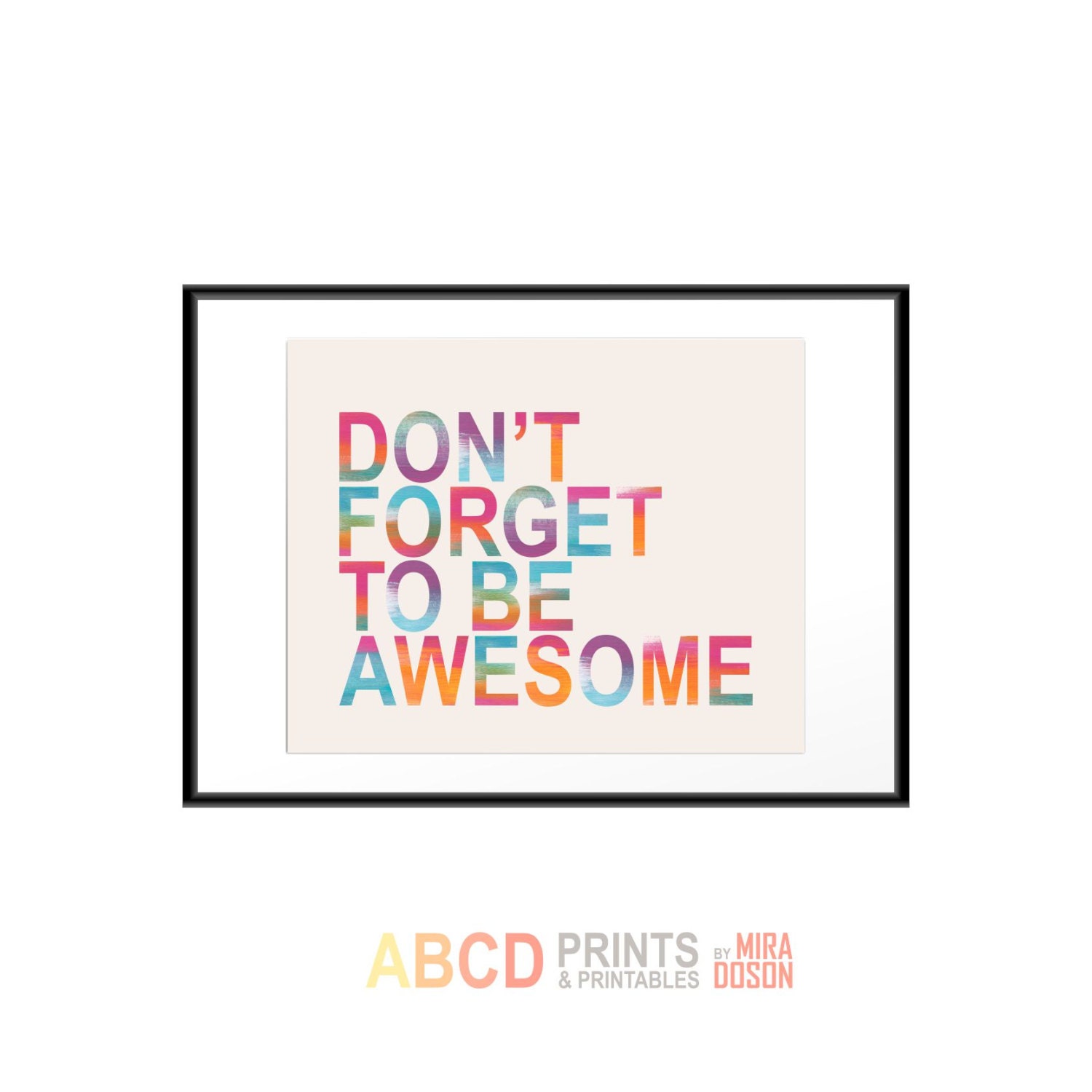 Quote print Don't forget to be awesome- 16x20