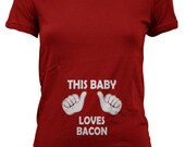 This Baby Loves Bacon Maternity t shirt pregnancy shirt S-4XL