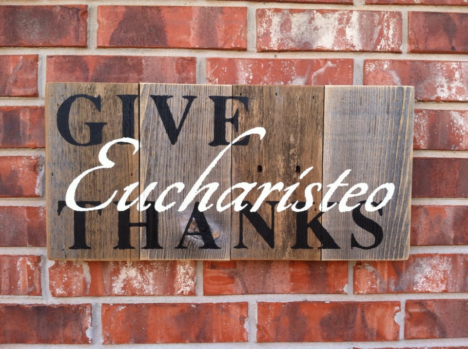 EUCHARISTEO Give Thanks on a natural cedar sign in black and cream