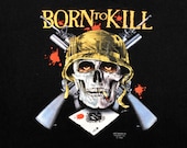 T-Shirt: "Born To Kill" XL