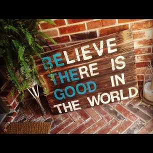 BE THE GOOD sign