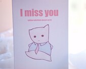 I miss you- Awkward Affections Card (human pillow substitute)