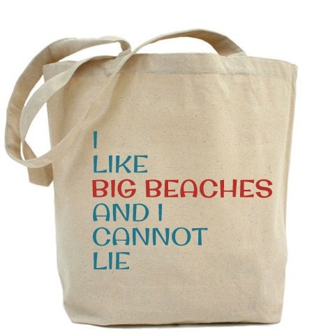 SALE - Beach Bags - Bridesmaid Gifts Beach Wedding - Beach Lover Gifts  - I Like Big Beaches And I Cannot Lie - Beach Lover Gifts for her