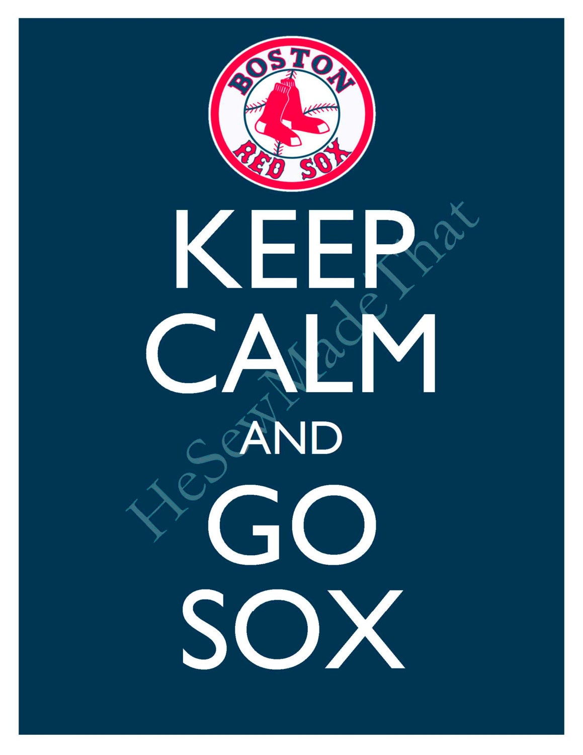 Keep Calm and Go Red Sox 8x10 Glossy Print BUY 2 GET 1 FREE