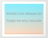 Striped Typography Print  - quotes art print dreams song lyrics peach blue hue scheme indie music 5x5 5x7 8x10 10x10 11x14