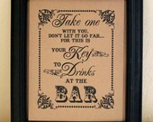 8 x 10 Wedding Sign- Bar Sign -Cup Favors Sign - Mason Jar Favor - Drinking Glass Favor Sign-Drink Ticket Sign-Single Sheet (Style: BAR KEY)