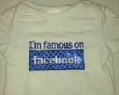 I'm Famous on Facebook Applique Onesie and T-shirts
