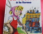 French vintage children book, " Caroline à la ferme" 1980,  Pierre Probst, illustrations,