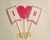 I Love You Cupcake Toppers