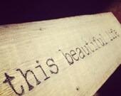 Custom Handpainted Signs on Recycled Wood. You pick style, color, and FONT. Always Kiss Me Goodnight
WEDDINGS, PARTIES or just wall art.
