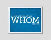 Grammar Funny Print Whom Users Are Sexy - English Geekery Gift - Teacher Gift / Gifts for Teachers Book Lover Typographic Poster