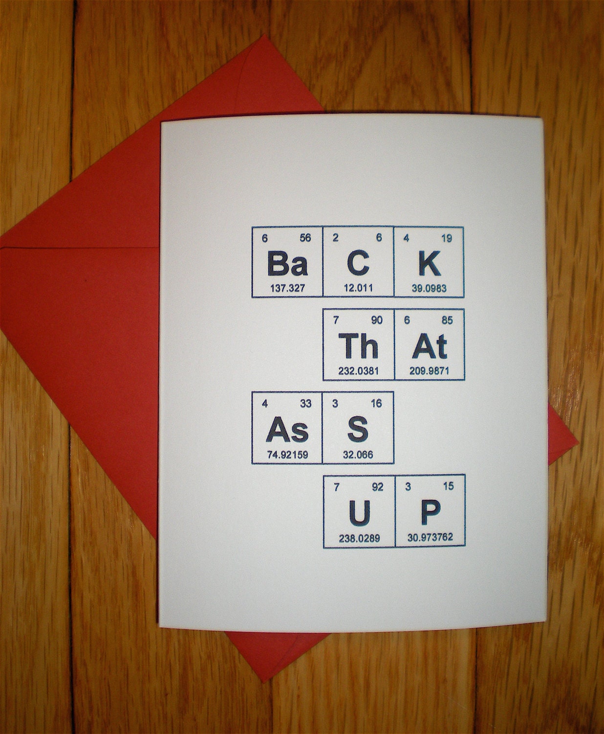 Periodic Table of the Elements "Back ThAt AsS UP"