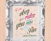ON SALE Katherine Hepburn Quote Art Print - 11X14 - Hand Painted Florals - No. Q001-11X14 - Miss the fun