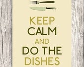 Kitchen Decor - Keep Calm And Do The Dishes - Modern Decoration, Typography - DIY Printable File - 8x10