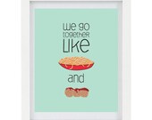 40% OFF SALE We Go Together Like Spaghetti and Meatballs, Love, Illustrated Typography Print, Kitchen Art, Food Art, 8 x 10 Print