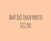 Any 8x8 inch Photo - Hollywood - Los Angeles - New York - Florida - Hunger Games - Nature Photography