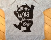 Cute Where The Wild Things Are Let The Wild Rumpus Begin Baby Onesie- Pick Your Color. Pick Your Size.