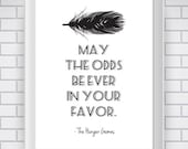 White Hunger Games Quote, Literary Quote Typography Print - Black and White - The Hunger Games Quote Print- Word Art Love Quote