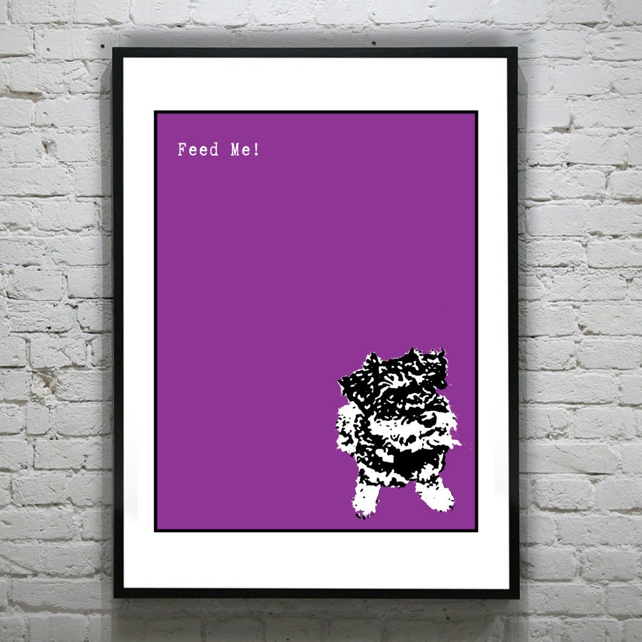 Dog Schnauzer Mod Art Print Poster 11 X 14 Original Feed Me