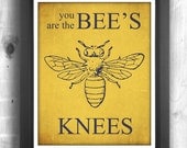Bee Art Typographic poster Quote art, inspirational print, wall decor, Digital print, Yellow Sign - 11x14 - Typography - The Bee's Knees