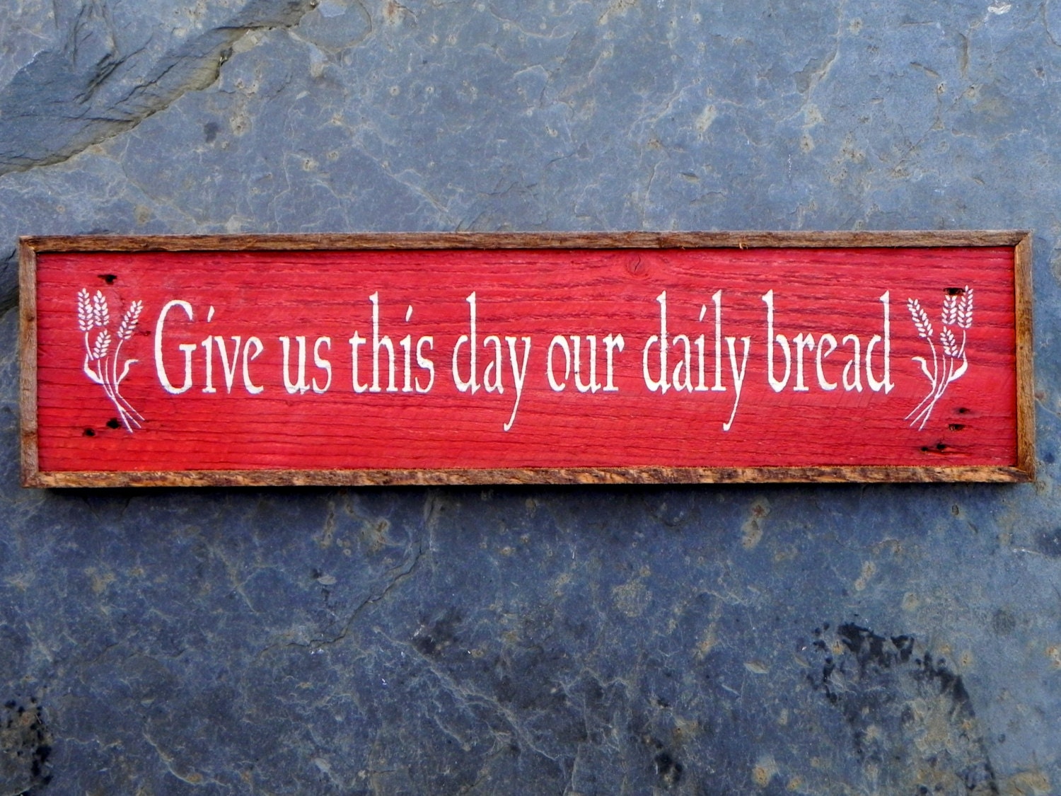 Give us this day our daily bread - Handmade Wood Sign - Country Home Decor - Rustic Kitchen Signs - Farmhouse