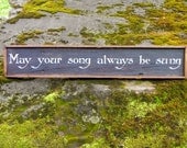 May your song always be sung, Handmade Wood Signs, Rustic Wood Decor, Country, Folk, Music, Quotes, Wall Hanging