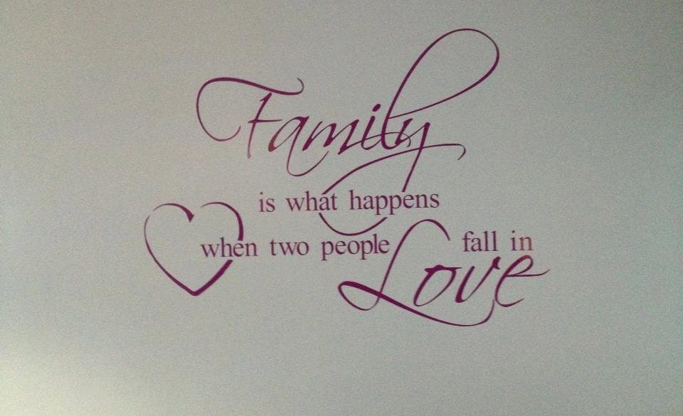 Vinyl wall art, quote, decal, sticker "Family Is What Happens When Two People Fall In Love" 117cm x 85cm Extra Large