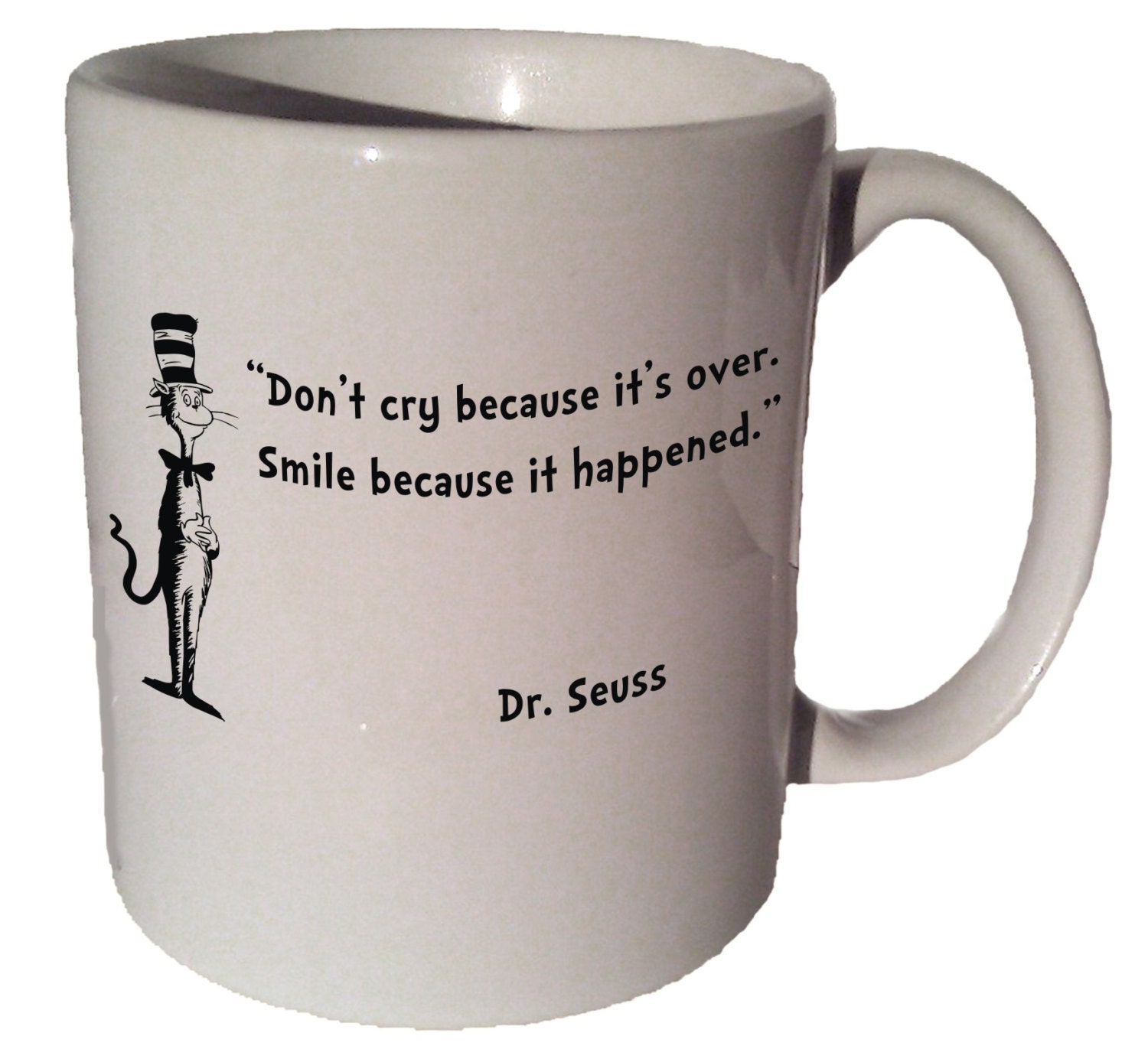 Dr. Seuss Cat in the Hat "Don't cry because it's over" quote 11 oz coffee tea mug