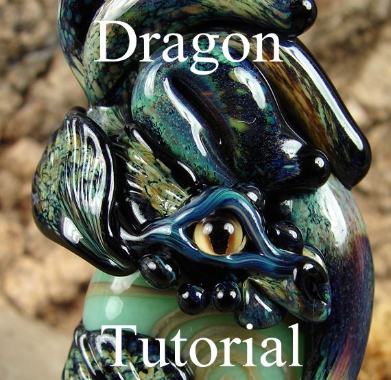 Dragon Lampwork Glass Bead Tutorial by Mary Lockwood- Sculptural Step by Step Instant Download