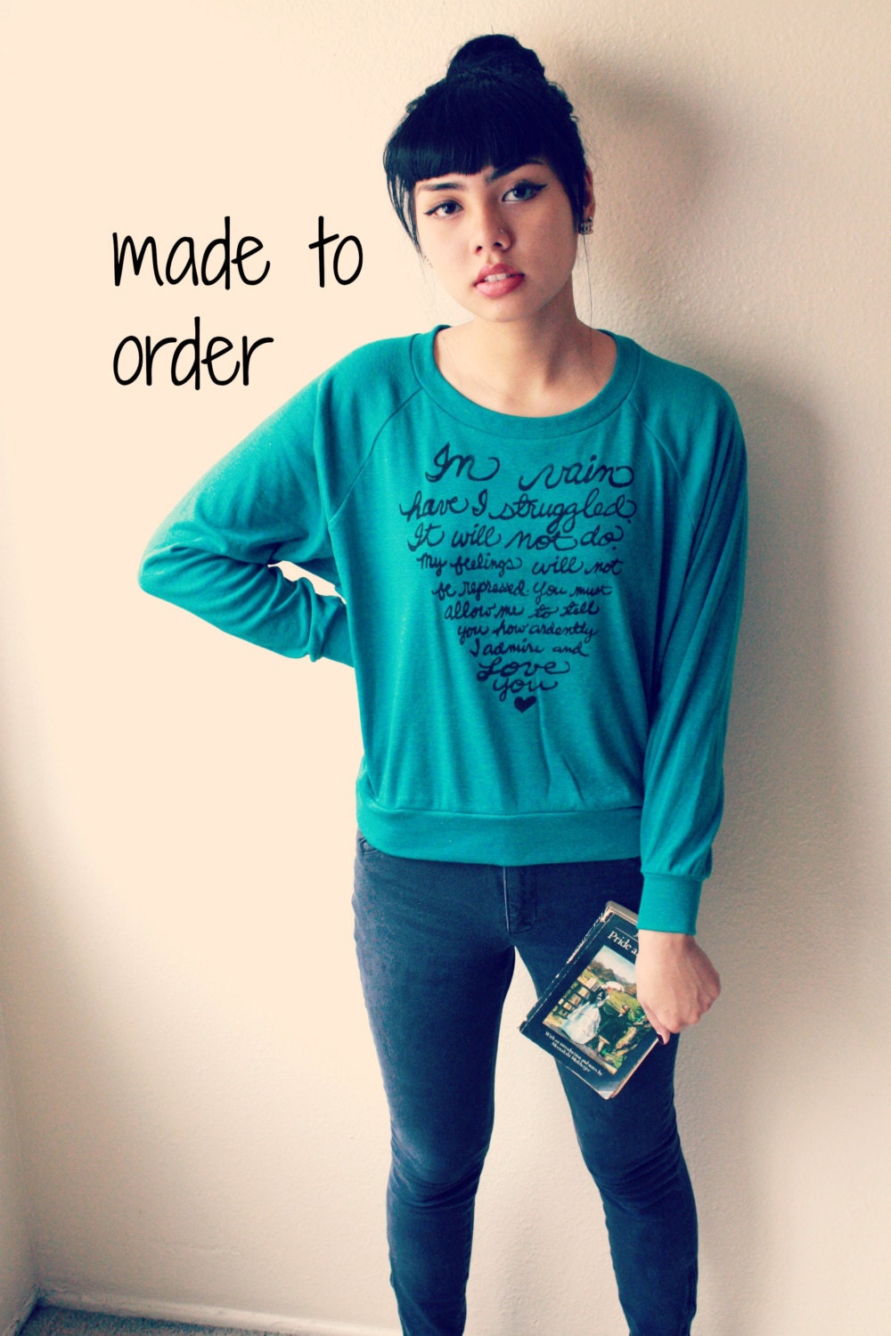 MADE TO ORDER Large Mr. Darcy Proposal/Pride and Prejudice. Women's Slouchy Pullover in Evergreen