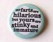 My Farts Are Hilarious 2.25 Inch Magnet