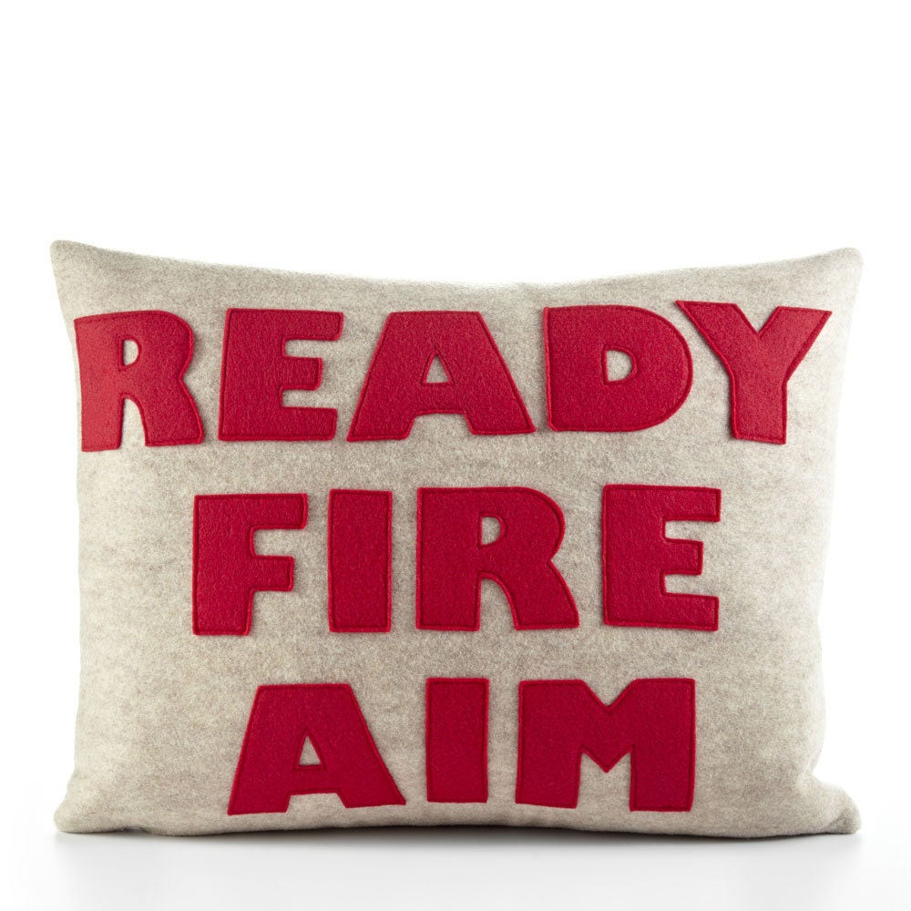 READY FIRE AIM - recycled felt applique pillow 14"x 18" - more colors available