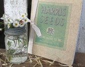 Vintage Feedsack Journal -" Harris Seeds" - Farmhouse Chic -  Scrapbook - Garden Diary - Notebook