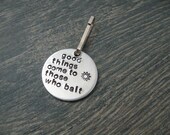 SALE -Fisherman's Tackle Box Clip - Good things come to those who bait.