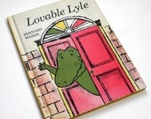 Lovable Lyle by Bernard Waber 1969 / A Young Alligator Learns He Has An Enemy and Tries To Be Even More Lovable