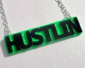 HUSTLIN Word Necklace - Resin Pendant - UV Neon Green & Black