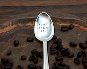 The O R I G I N A L  Upcycled Vintage Coffee Spoon -  Just Brew It - Handmade  by Sycamore Hill