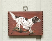 Vintage - Hunting Dog - Setter - Hand Painted -  Kitsch - Wooden - Plaque - 1970s - Wall Hanging
