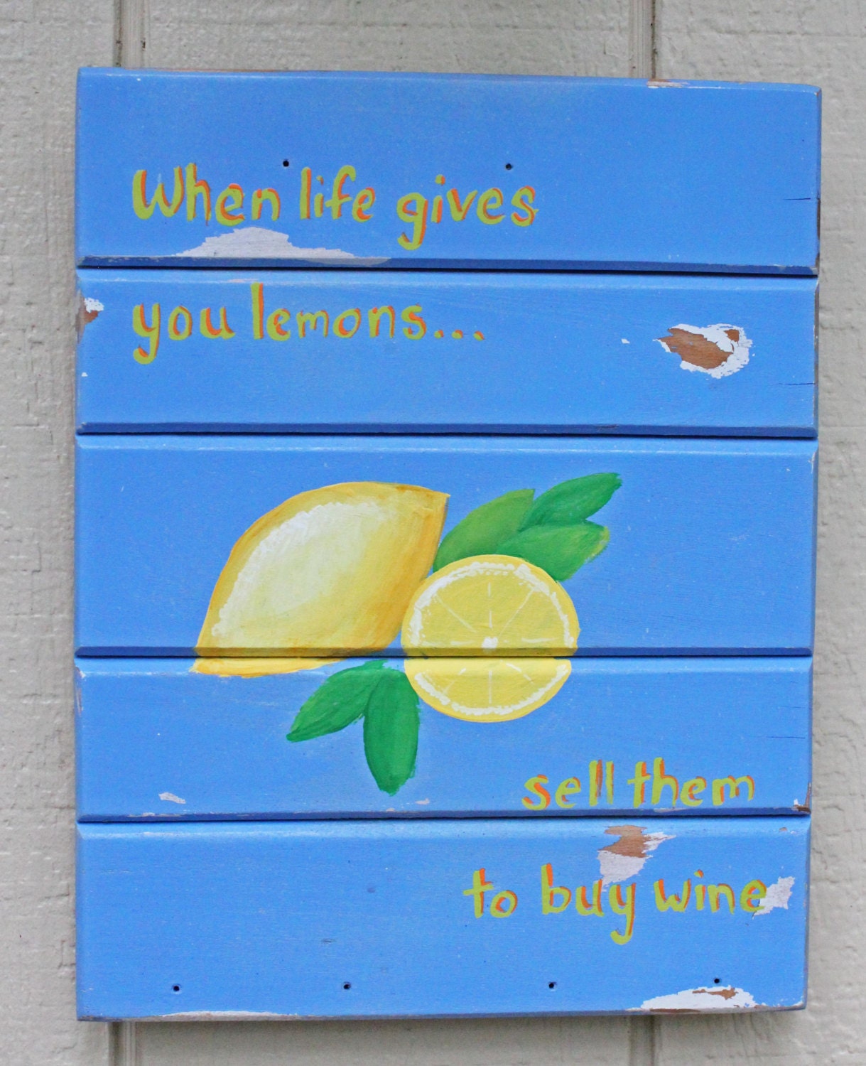 When Life Gives you Lemons,  Indoor/Outdoor Wooden Sign
