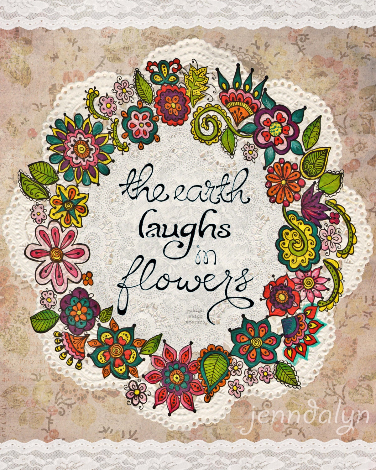 earth laughs in flowers print flower painting vintage doilies mixed media 8 x 10 PRINT colorful typography