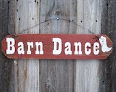 Barn Dance Sign Hand Painted White on Red, Rustic Country Decor