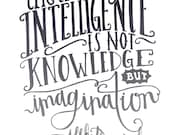 True Sign of Intelligence - Albert Einstein Quote - Vintage Typography - 8x10 Illustrated Print by Mandipidy