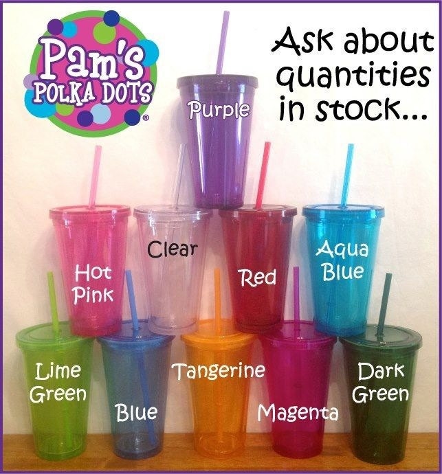 CUSTOMIZED INSULATED CUPS with lid & straw in Purple, Hot Pink, Dk. Green, Lime Green, Blue, Tangerine, Magenta, Aqua, Red or Clear