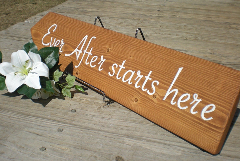 Ever After Starts Here - hand painted wooden wedding sign