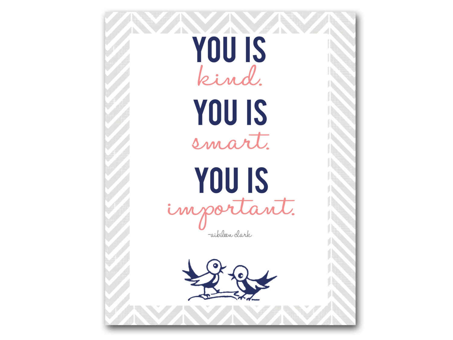 You is kind, smart, important - Art Print 8x10