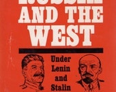 Russia and the West Under Lenin and Stalin - George F. Kennan