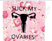 Suck My Ovaries Patch