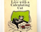 Vintage How to Live with a Calculating Cat - 1962 - funny book