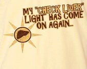 The Check Liver Light Funny Graphic American Apparel T Shirt Z13019