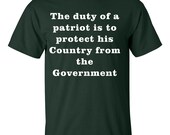 The Duty Of A Patriot Is To Protect His Country Men's Tshirt Womens T-Shirt unisex T-shirts Youth Tees Funny T Shirts Gift Ideas S-3XL